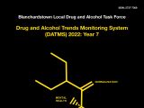 Blanchardstown Local Drug and Alcohol Task Force – Drug and Alcohol Trends Monitoring System (DATMS) 2022: Year 7